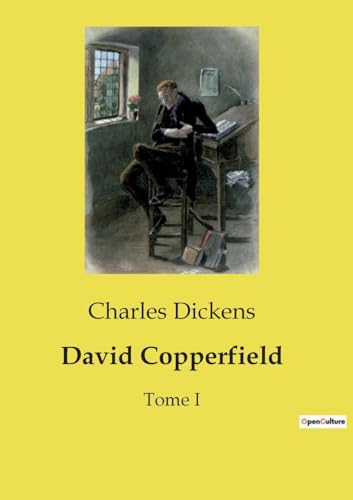David Copperfield: Tome I von Culturea