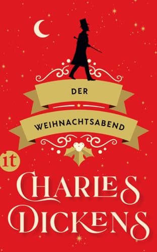 Der Weihnachtsabend: Genauer, eine weihnachtliche Gespenstergeschichte | Das perfekte Geschenk zu Weihnachten (insel taschenbuch) von Insel Verlag