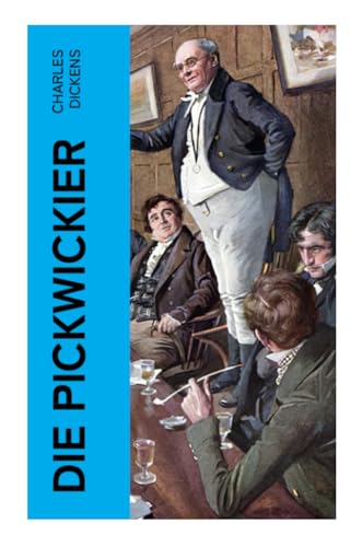 Die Pickwickier Die Pickwickier
