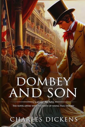 Dombey and Son : Complete with Classic illustrations and Annotation