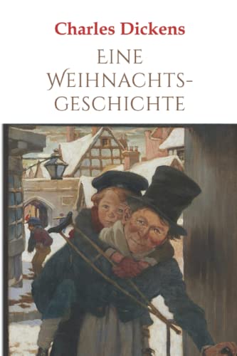 Eine Weihnachtsgeschichte: Der Weihnachtsabend Eine Geistergeschichte Eine Weihnachtsgeschichte: Der Weihnachtsabend Eine Geistergeschichte