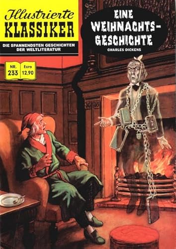 Eine Weihnachtsgeschichte: Illustrierte Klassiker Nr. 233 Eine Weihnachtsgeschichte: Illustrierte Klassiker Nr. 233