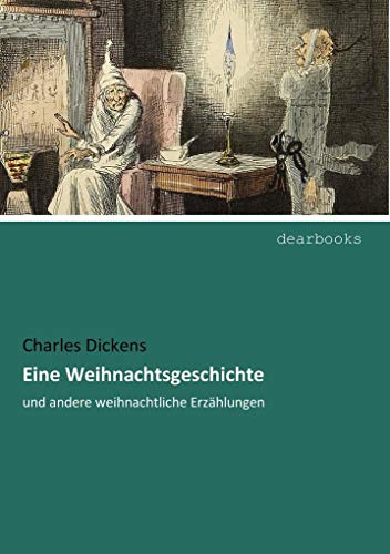 Eine Weihnachtsgeschichte: und andere weihnachtliche Erzaehlungen: und andere weihnachtliche Erzählungen Eine Weihnachtsgeschichte: und andere weihnachtliche Erzaehlungen: und andere weihnachtliche Erzählungen