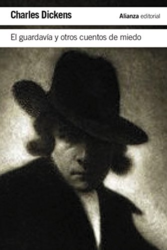 El guardavía y otros cuentos de miedo (El libro de bolsillo - Literatura) von Alianza