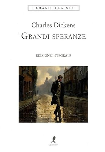 Grandi speranze. Ediz. integrale (I grandi classici) von Liberamente