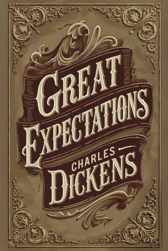 Great Expectations: A Classic Victorian Coming of Age Novel Great Expectations: A Classic Victorian Coming of Age Novel von Independently published