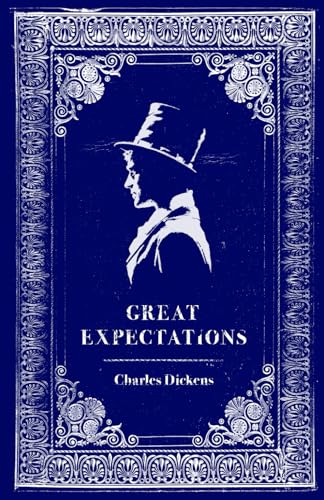 Great Expectations: Charles Dickens’ Classic Coming of Age Novel Great Expectations: Charles Dickens’ Classic Coming of Age Novel von Independently published