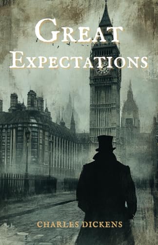 Great Expectations: The Original 1861 Dickens Classic Great Expectations: The Original 1861 Dickens Classic von Independently published