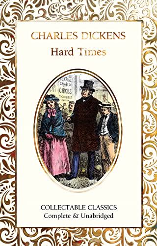 Hard Times (Flame Tree Collectable Classics) von Flame Tree Collectable Classics