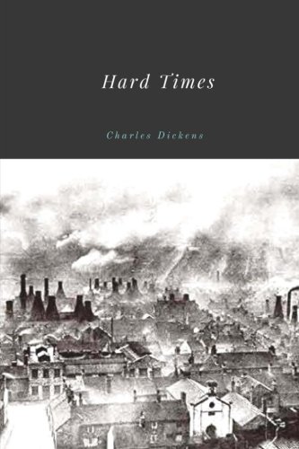 Hard Times by Charles Dickens von CreateSpace Independent Publishing Platform