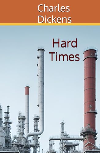 Hard Times: A Satire On Social And Economic Life Hard Times: A Satire On Social And Economic Life von Independently published