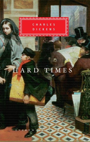 Hard Times: Charles Dickens (Everyman's Library CLASSICS)