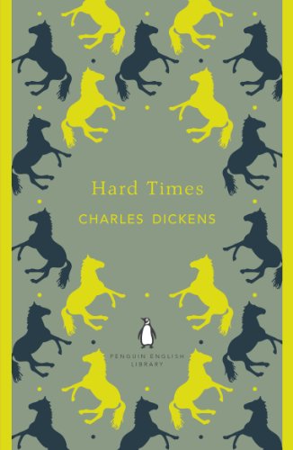Hard Times: Charles Dickens (The Penguin English Library)