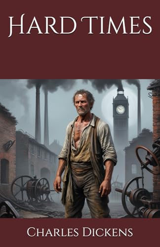 Hard Times: Industrial Struggles and Human Compassion Hard Times: Industrial Struggles and Human Compassion von Independently published