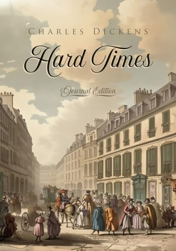 Hard Times: Journal Edition - Wide Margins - Full Text