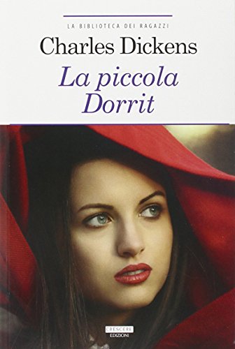 La piccola Dorrit (La biblioteca dei ragazzi)