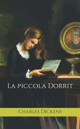 La piccola Dorrit La piccola Dorrit von Independently published