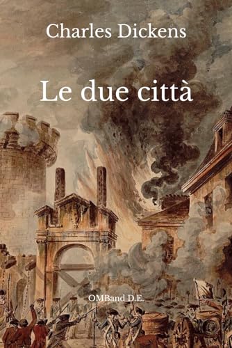 Le due città: (Edizione integrale) von Independently published