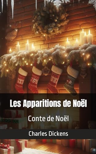 Les Apparitions de Noël: Conte de Noël von Independently published