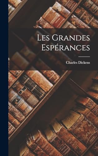 Les Grandes Espérances Les Grandes Espérances