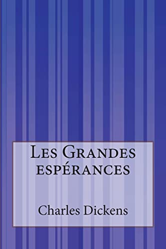 Les Grandes espérances Les Grandes espérances von CREATESPACE
