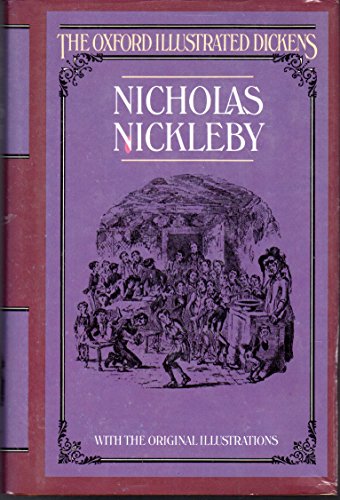 Life and Adventures of Nicholas Nickleby (New Oxford Illustrated Dickens, Band 8)