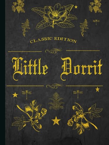 Little Dorrit: With original illustrations - annotated