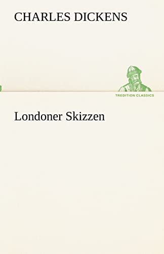 Londoner Skizzen (TREDITION CLASSICS) von tredition