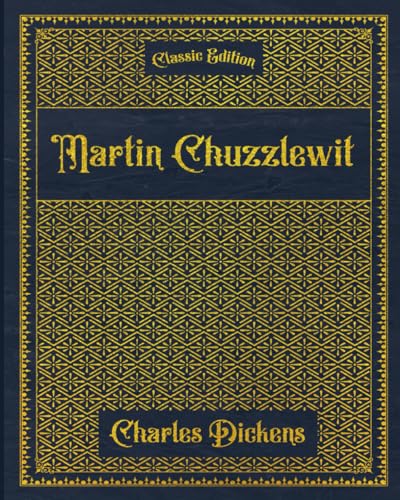 Martin Chuzzlewit: With original illustrations - annotated