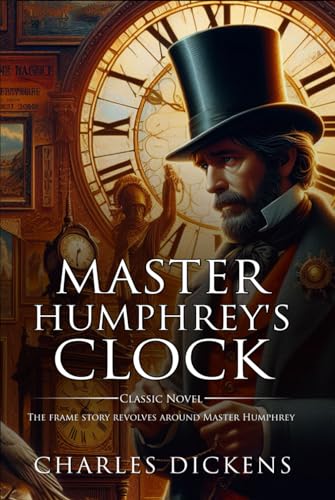 Master Humphrey's Clock : Complete with Classic illustrations and Annotation