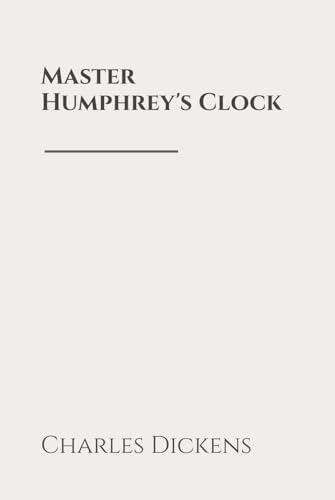Master Humphrey's Clock Master Humphrey's Clock von Independently published