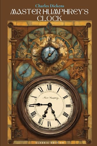 Master Humphrey's Clock: With Original Classic Illustrations