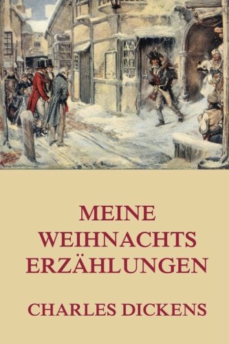 Meine Weihnachtserzählungen Meine Weihnachtserzählungen von Jazzybee Verlag