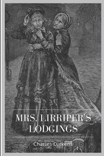 Mrs. Lirriper's Lodgings Mrs. Lirriper's Lodgings von Independently published