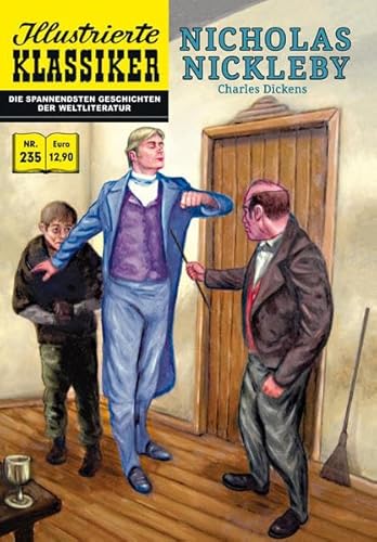 Nicholas Nickleby: Illustrierte Klassiker Nr. 235 Nicholas Nickleby: Illustrierte Klassiker Nr. 235