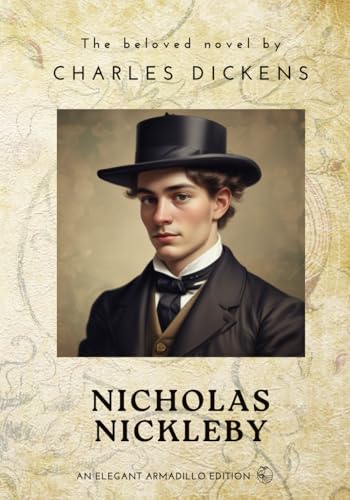 Nicholas Nickleby: The Complete Original Classic by Charles Dickens Nicholas Nickleby: The Complete Original Classic by Charles Dickens von Independently published