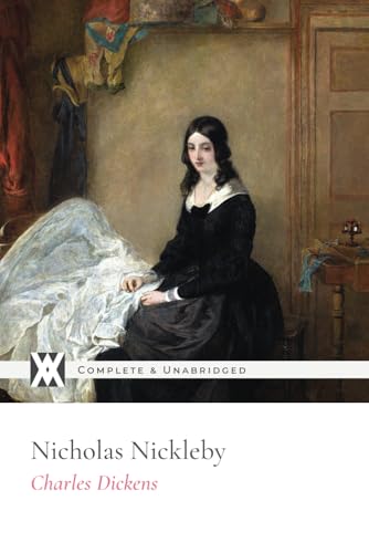 Nicholas Nickleby: With 41 Original Illustrations Nicholas Nickleby: With 41 Original Illustrations von New West Press