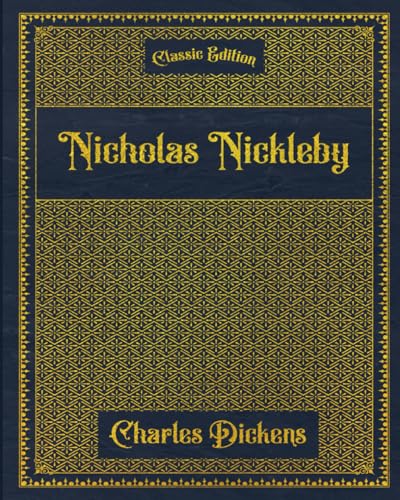 Nicholas Nickleby: With original illustrations - annotated