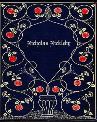 Nicholas Nickleby: With original illustrations Nicholas Nickleby: With original illustrations von Independently published