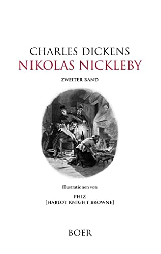 Nikolas Nickleby: Band 2: Illustrationen von Phiz von Books on Demand