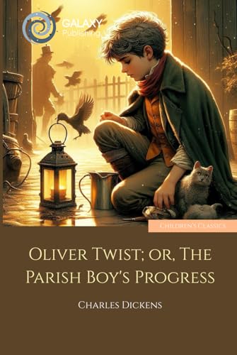 Oliver Twist; or, The Parish Boy's Progress