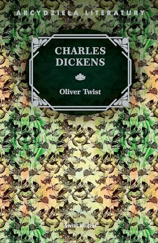 Oliver Twist (ARCYDZIEŁA LITERATURYT) von Świat Książki