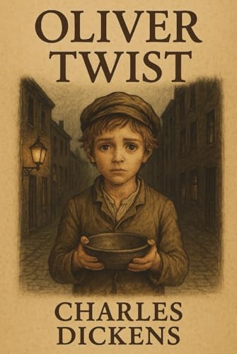 Oliver Twist (Illustrated): A Timeless Classic of Survival and Hope von Independently published