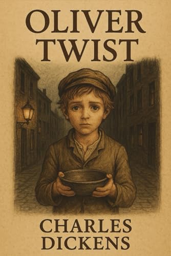 Oliver Twist (Illustrated): A Timeless Classic of Survival and Hope von Independently published