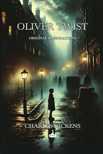 Oliver Twist (Illustrated): Original Illustrations