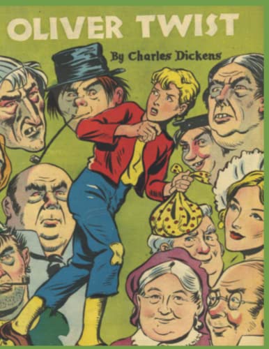 Oliver Twist (Illustrated): THE PARISH BOY’S PROGRESS, “I WANT SOME MORE” von Independently published