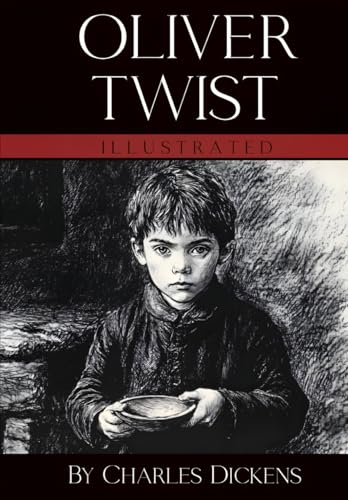 Oliver Twist By Charles Dickens: With The Original Illustrations Oliver Twist By Charles Dickens: With The Original Illustrations von Independently published