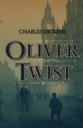 Oliver Twist: A Tale of Poverty, Crime, and the Triumph of Innocence Oliver Twist: A Tale of Poverty, Crime, and the Triumph of Innocence von Independently published