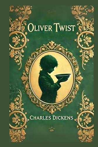 Oliver Twist: A Timeless Tale of Survival, Injustice, and Redemption Oliver Twist: A Timeless Tale of Survival, Injustice, and Redemption von Independently published