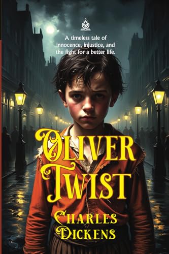 Oliver Twist: [Annotated] A Tale of Hope Amidst the Shadows of Victorian London von Independently published